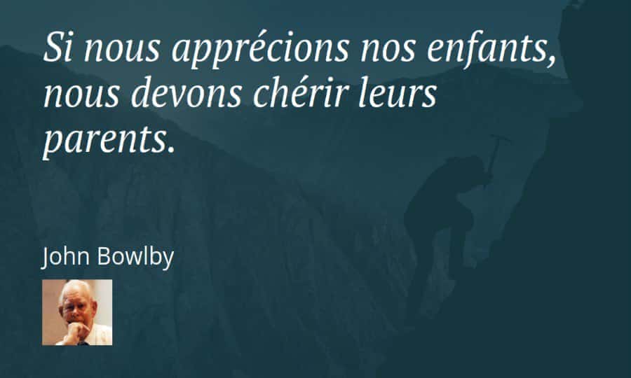 bowlby citation enfants parents